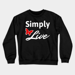 Simply Live Crewneck Sweatshirt